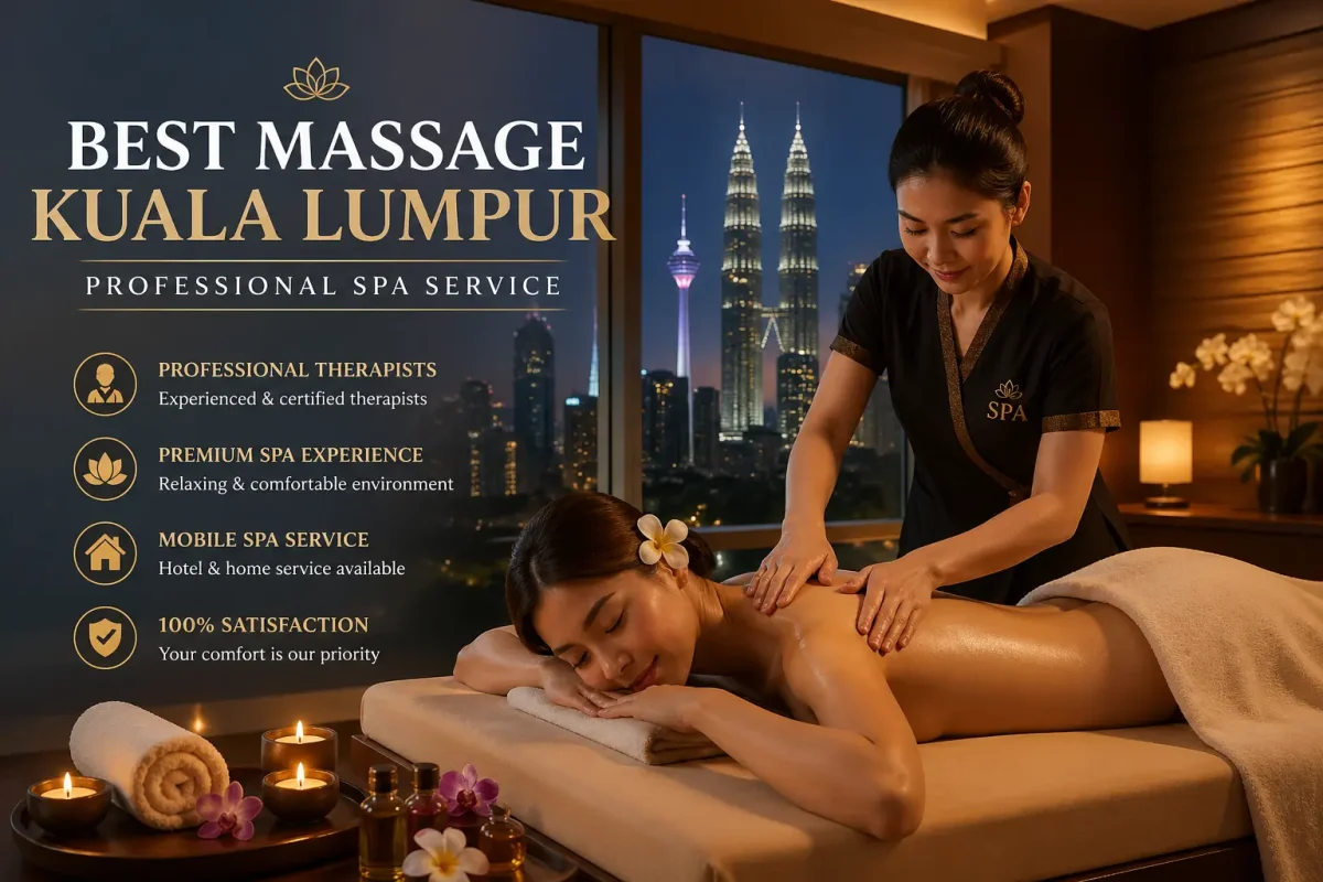 best massage Kuala Lumpur professional massage service KL guide