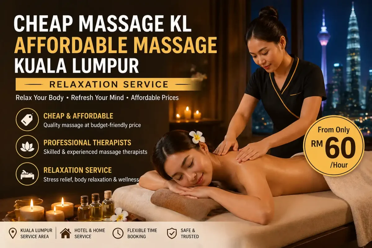 cheap massage KL affordable massage Kuala Lumpur relaxation service